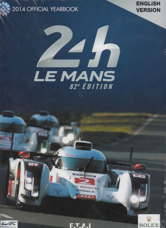 2014 Le Mans 24 Hours: Official Book