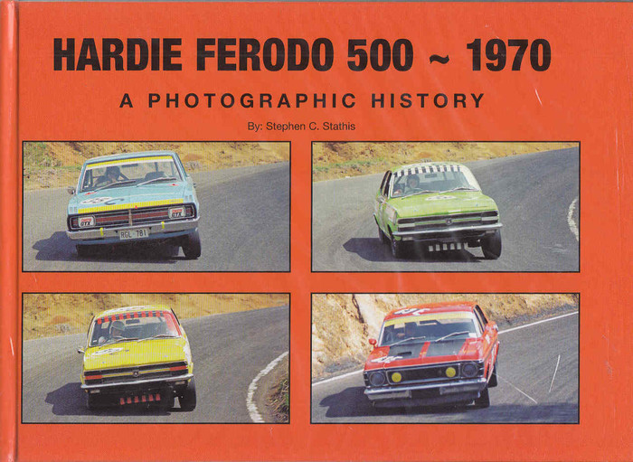 Hardie Ferodo 500 - 1970: A Photographic History