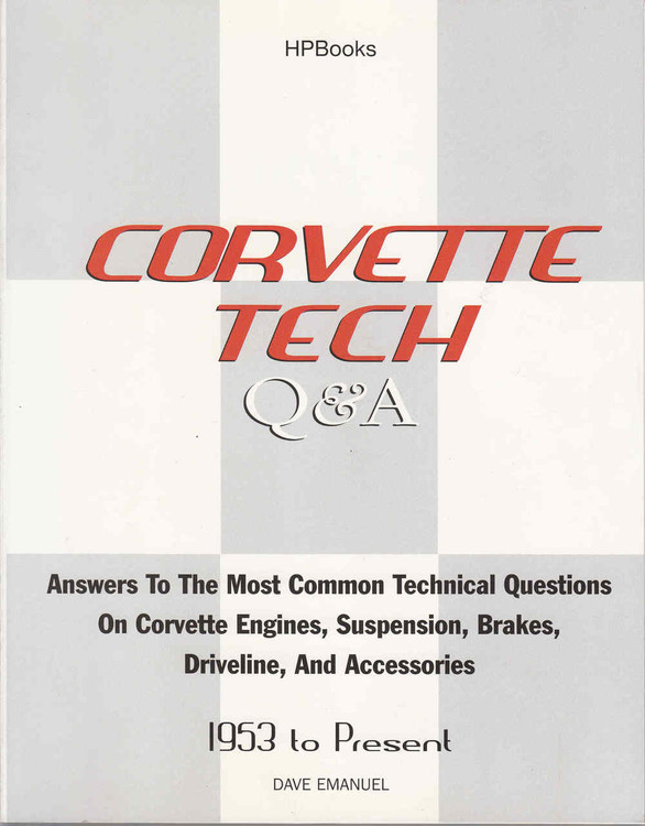 Corvette Tech: Q & A - 1953 to Present - front