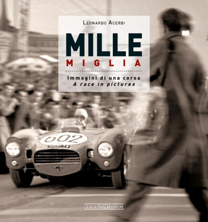 Mille Miglia: A Race in Pictures
