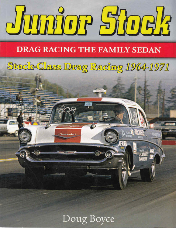 Junior Stock: Drag Racing The Family Sedan Stock-Class Drag Racing 1964 -1971 - front