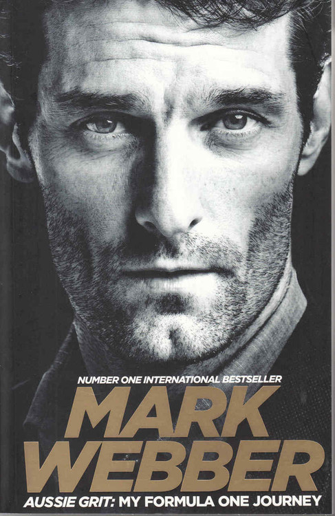 Mark Webber Aussie Grit: My Formula One Journey - front