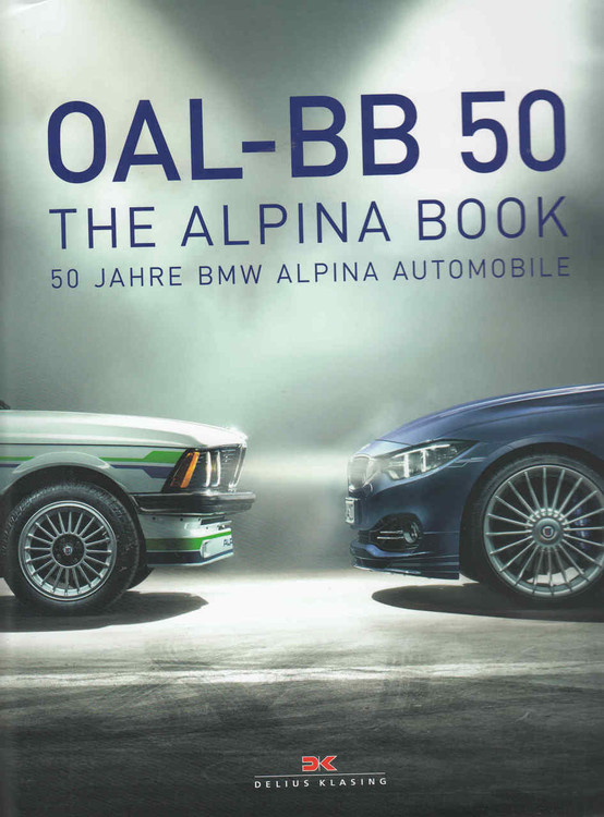 OAL-BB 50: The Alpina Book 50 Jarre BMW Alpina Automobile  - front