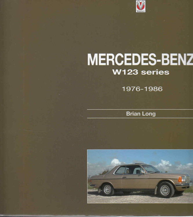 Mercedes-Benz W123-series: All models 1976 to 1986