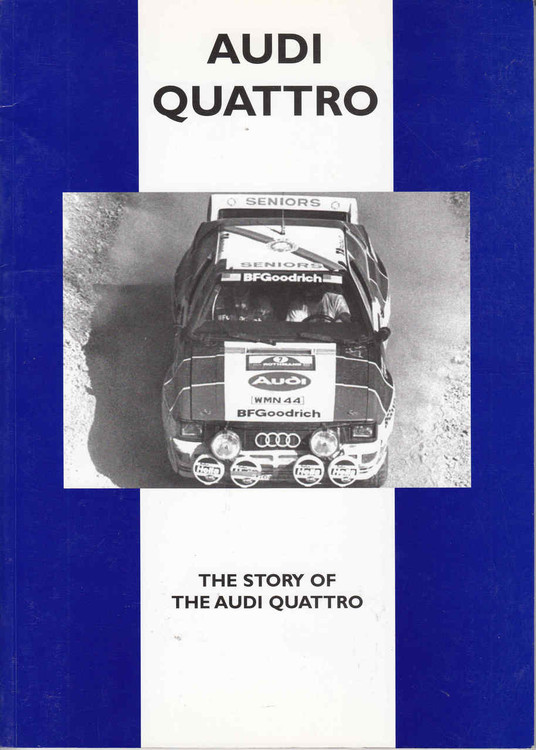 Audi Quattro: The Story Of The Audi Quattro Road Tests CP Press (9781841556642)