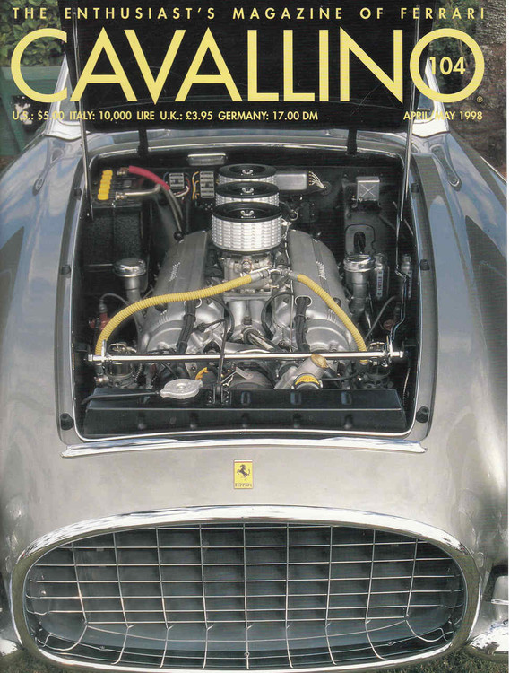 Cavallino The Enthusiast's Magazine of Ferrari Number 104 (CAV104)