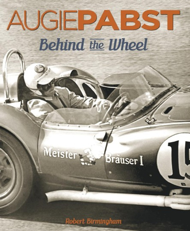 Augie Pabst: Behind The Wheel