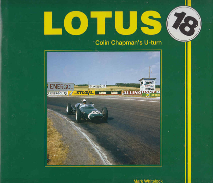 Lotus 18: Colin Chapman's U-turn (9781845845209) (front