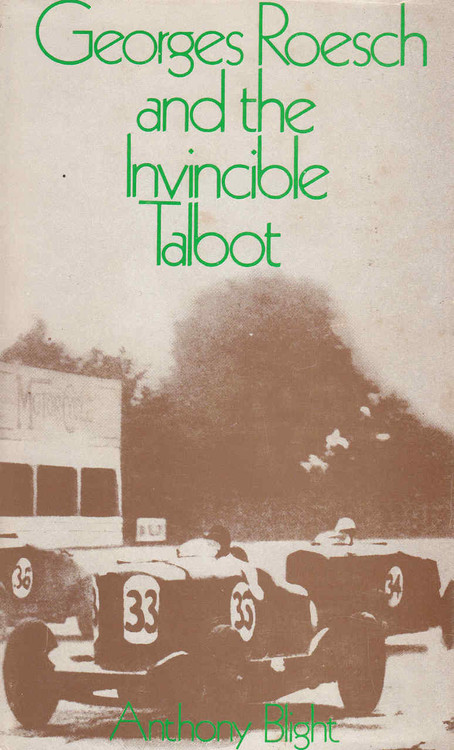 Georges Roesch And The Invincible Talbot (9780903243018)