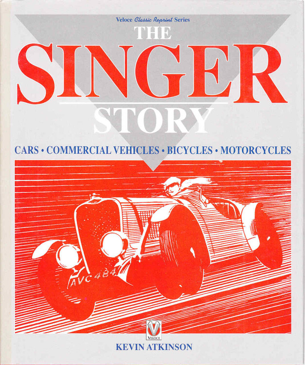 The Singer Story (Veloce Classic Reprint Series) (9781874105527)