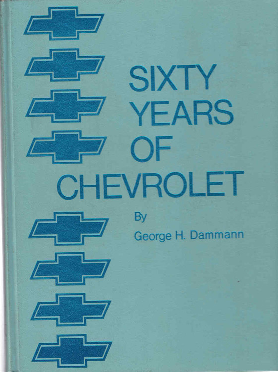 Sixty Years Of Chevrolet (Crestline Series) (9780912612034)