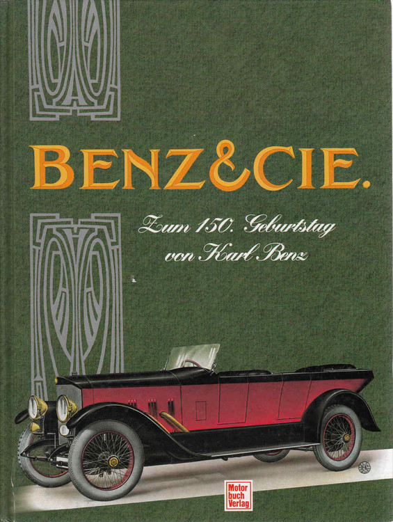 Benz & Cie: Zum 150, Geburtstag Von Karl Benz (German) (9783613016439)