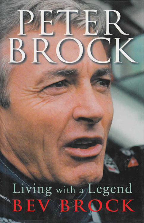 Peter Brock Living With A Legend (Bev Brock)