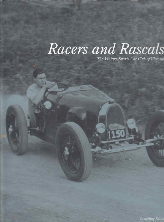 Racers And Rascals The Vintage Sports Car Club Of Victoria (9780957875920) - front