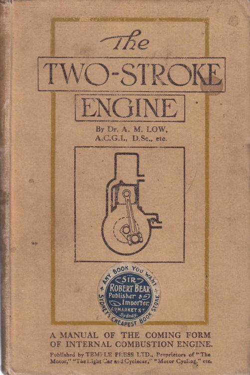 The Two-Stroke Engine (Dr A.M.Low / 1916) (B00NYFMB46