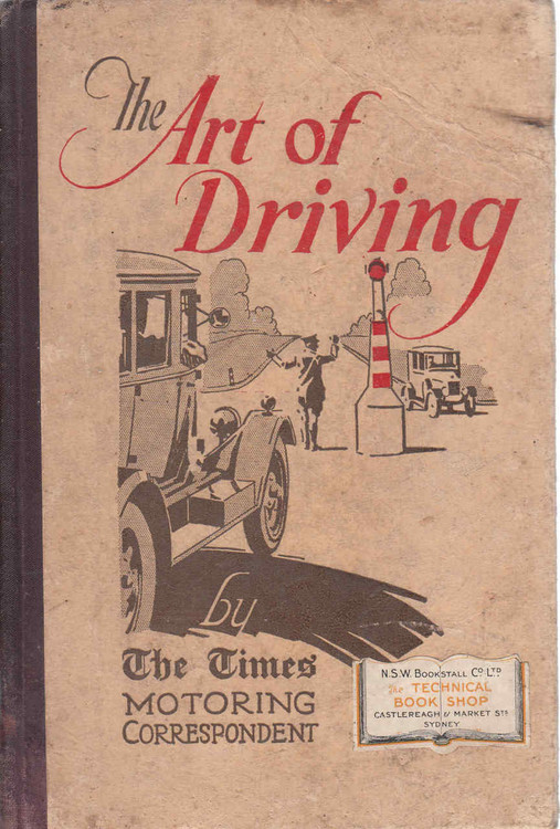 The Art Of Driving ( By The Times Motoring Correspondent / 1930) (B00PH8BNRY)