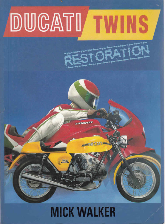 Ducati Twins Restoration (Mick Walker) (9780760317495) - front