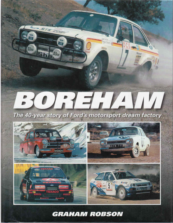 Boreham: The 40-Year Story Of Ford's Motorsport Dream Factory (9781844251032) - front