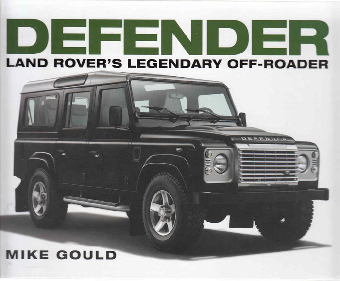Defender: Land Rover's Legendary Off-Roader (9781781316283) - front