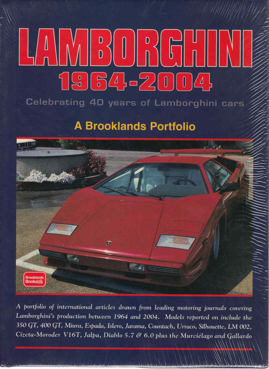 Lamborghini 1964 - 2004: Celebrating 40 Years of Lamborghini Cars (A Brooklands Portfolio) (9781855206496)