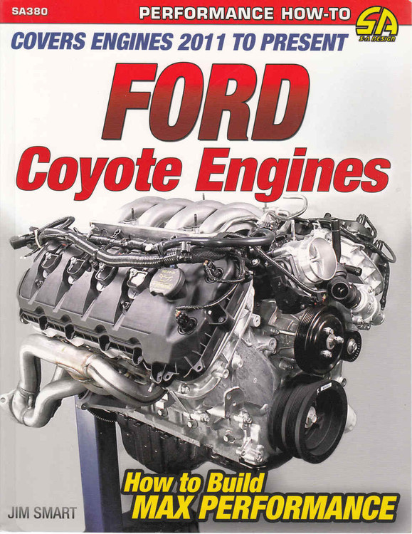 Ford Coyote Engines: How To Build Max Performance - Covers Engines 2011 To Present (9781613252895)