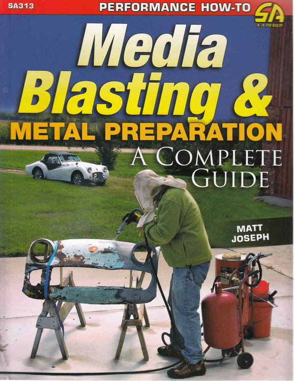 Media Blasting & Metal Preparation: A Complete Guide (9781613251652)