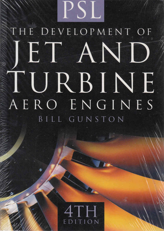 The Development of Jet and Turbine Aero Engines 4th Edition