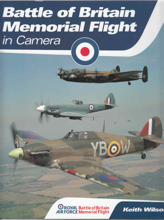 Battle Of Britain Memorial Flight in Camera (9780857333032) (