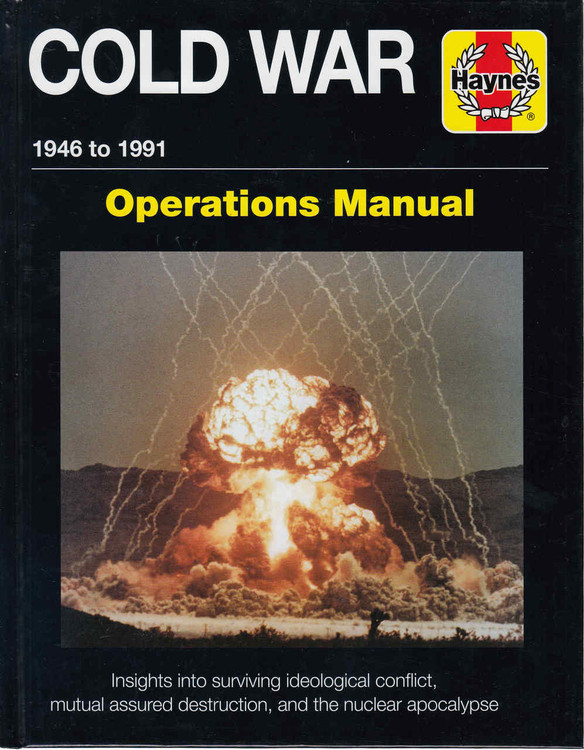 Cold War 1946 to 1991 Operations Manual (9781785210532)