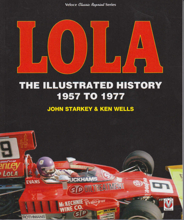 Lola: The Illustrated History 1957 to 1977 (Veloce Classic Reprint Series) (9781787111042)