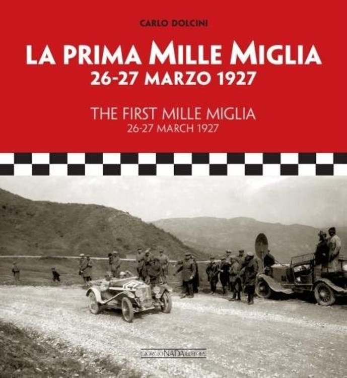 The First Mille Miglia : 26-27 March 1927