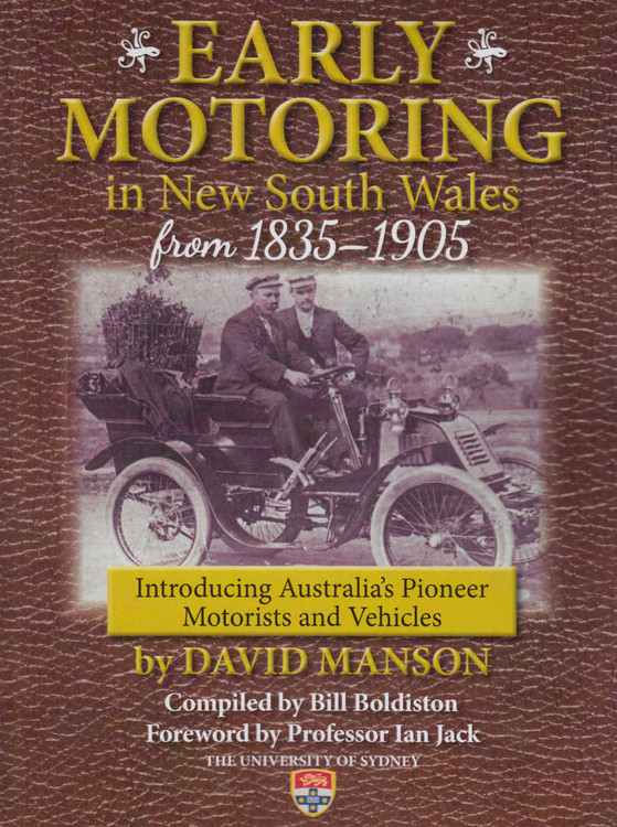 Early Motoring in New South Wales from 1835-1905 (9780975721285)