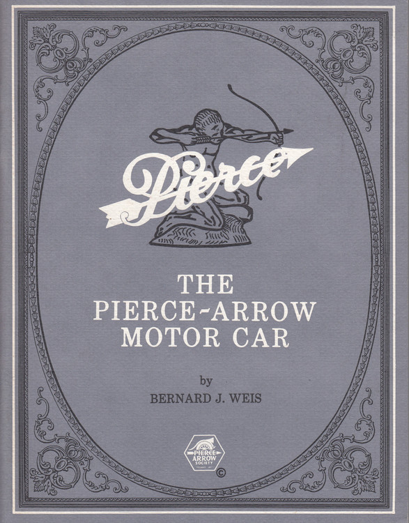 The Pierce-Arrow Motor Car 1901-1938 (Bernard J. Weis) (B000L852DG)