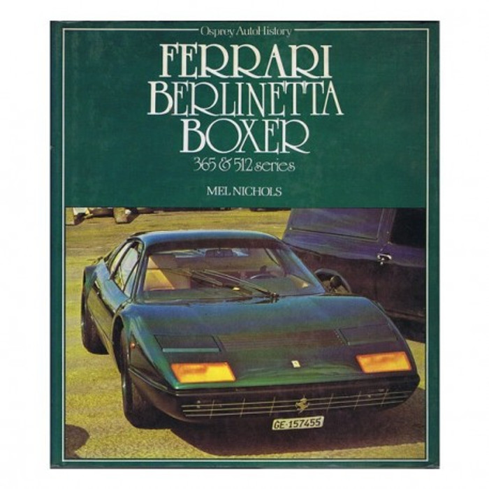 Ferrari Berlinetta Boxer 365 & 512 Series - Osprey Auto Series (9780850453263)