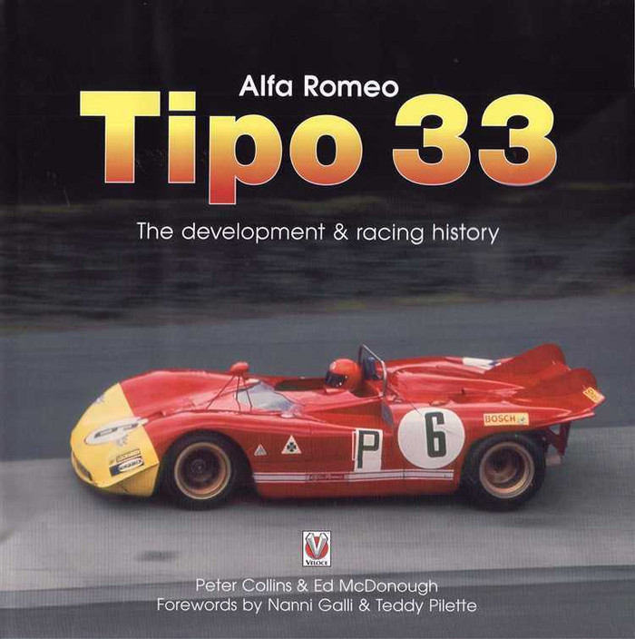 Alfa Romeo TIPO 33 - The Development and Racing History (Veloce Classic Reprint Series)