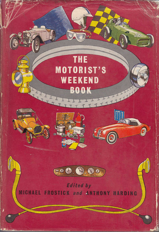 The motorist's Weekend Book (Michael Frostick and Anthony Harding, 1960)