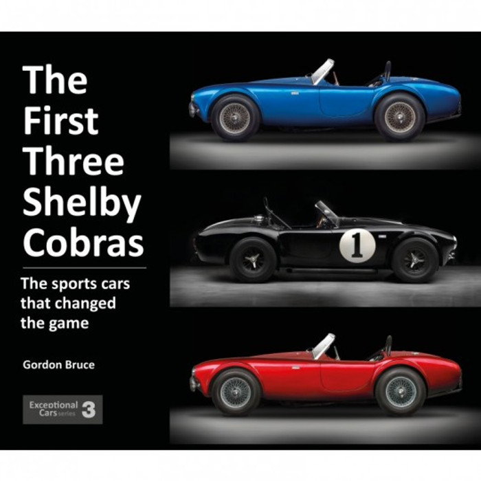 The First Three Shelby Cobras: The Sports Cars That Changed the Game