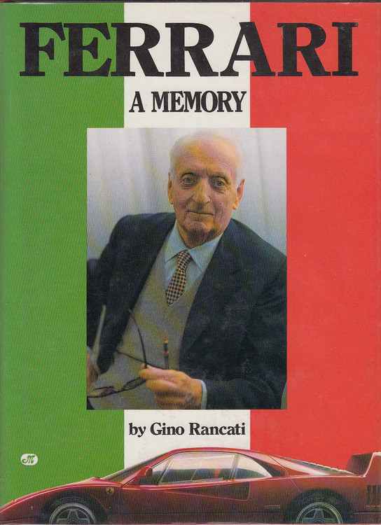 Ferrari: A Memory (1 Feb 1989 by Gino Rancati, Hardcover)