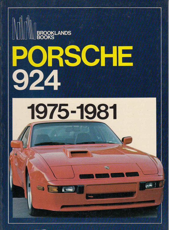 Porsche 924 1975 - 1981 (Brooklands Books , paperback)