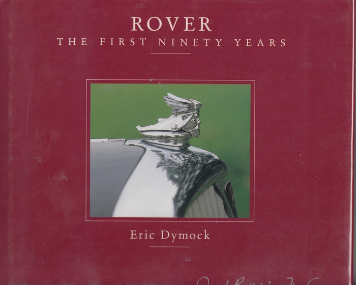 Rover - The First Ninety Years (Eric Dymock)