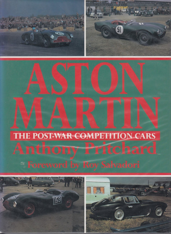 Aston Martin - The Post-War Competition Cars (Anthony Pritchard)