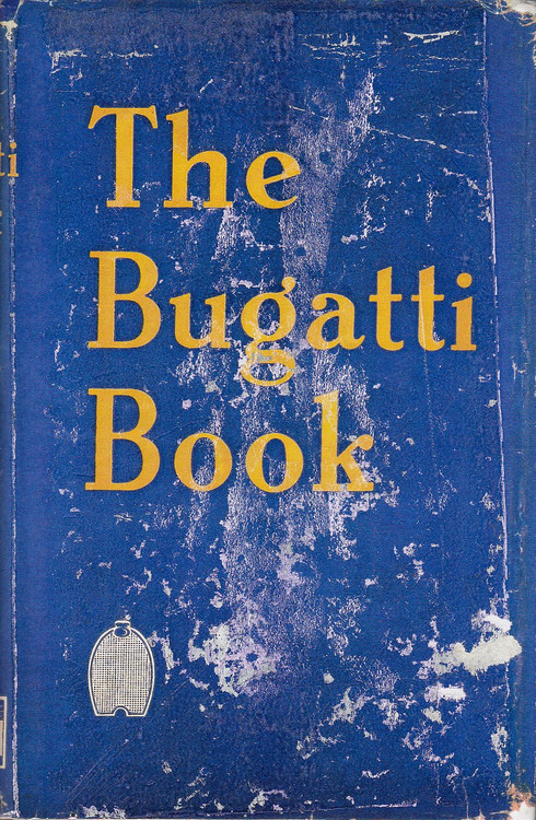 The Bugatti Book (Compiled by Barry Ealesfied, 1954)