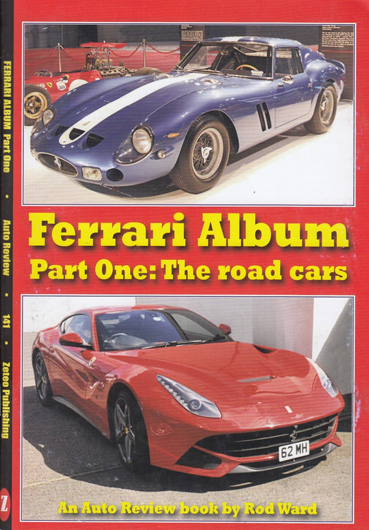 Ferrari Album Part One - The Road Cars (Auto Review No. 141) (9781854821402)