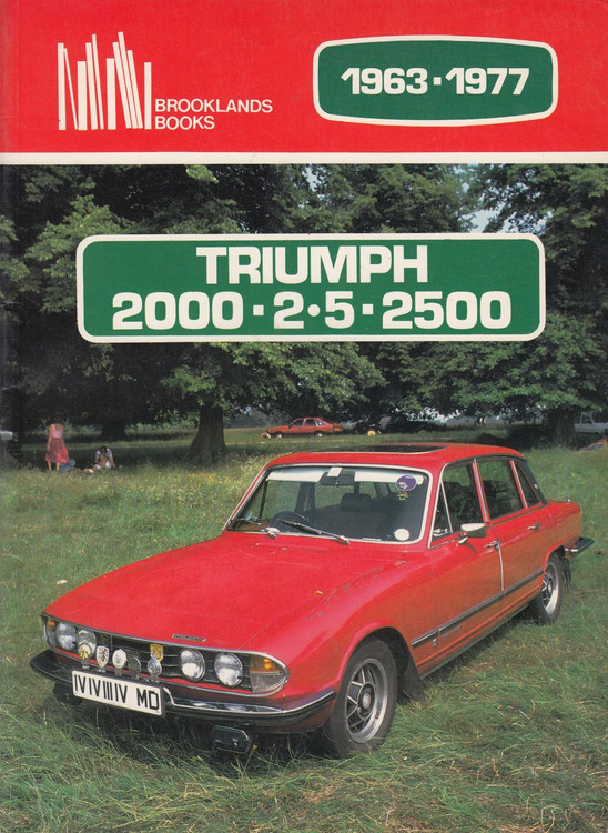 Triumph 2000, 2.5, 2500, 1963-1977 (Brooklands Books Road Test Series) (9780946489237)