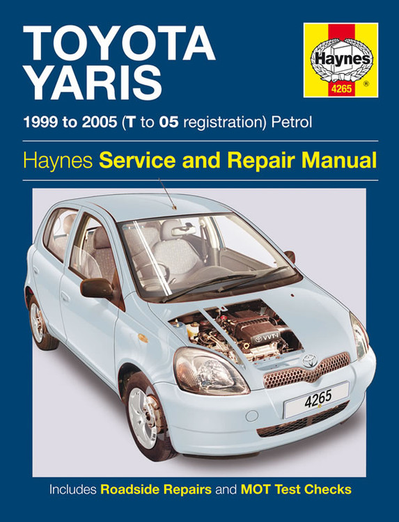 Toyota Yaris Petrol 1999 - 2005 Haynes Workshop Repair Manual