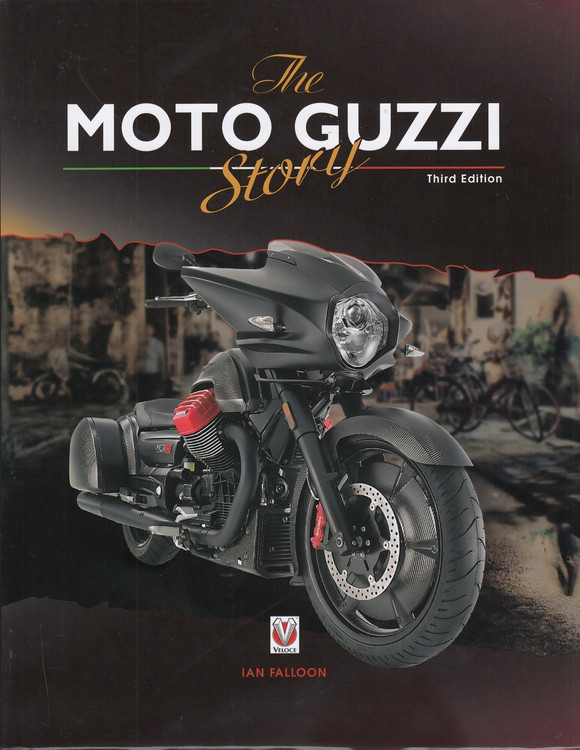 The Moto Guzzi Story (3rd Edition By Ian Falloon) (9781787111325)
