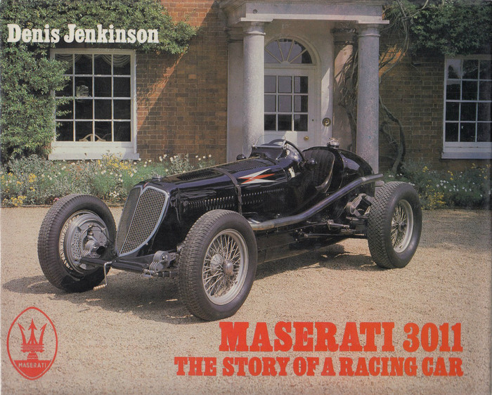 Maserati 3011 The Story of a Racing Car (1987 by Denis Jenkinson)