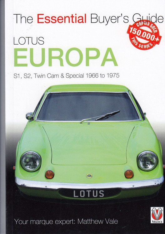 Lotus Europa: S1, S2, Twin-cam & Special 1966 to 1975- The Essential Buyer's Guide (9781787112872)