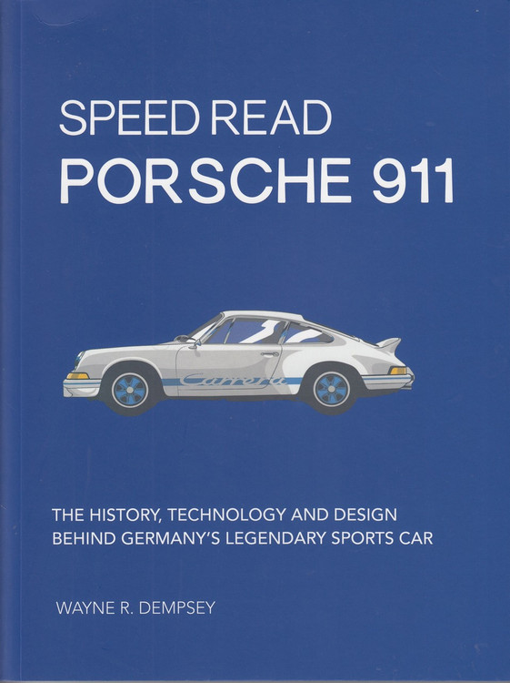 Speed Read Porsche 911 - The History, Technology and Design Behind Germany's Legendary Sports Car (9780760363225)