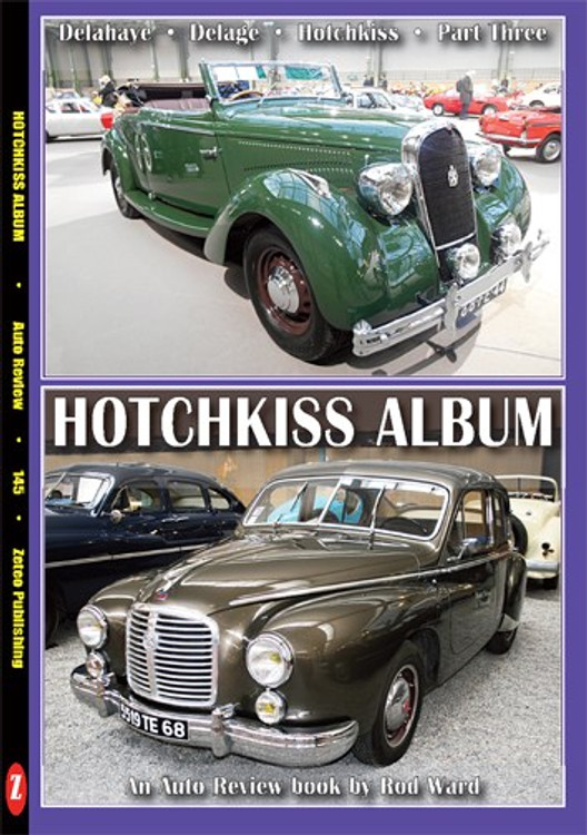 Delahaye - Delage - Hotchkiss Album - An Auto Review book by Rod Ward (Auto Review No.145)